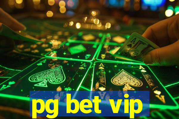 pg bet vip